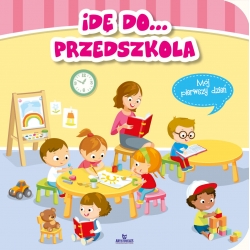 Książka - Idę do przedszkola - autor Katarzyna Kmieć-Krzewniak - książeczka dla dziecka