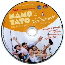 Mamo, Tato, co Ty na to? 2 Książka Pawła Zawitkowskiego + płyta DVD